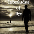 interludes of life