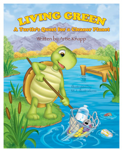Living Green - A Turtgle's Quest for a Cleaner Planet