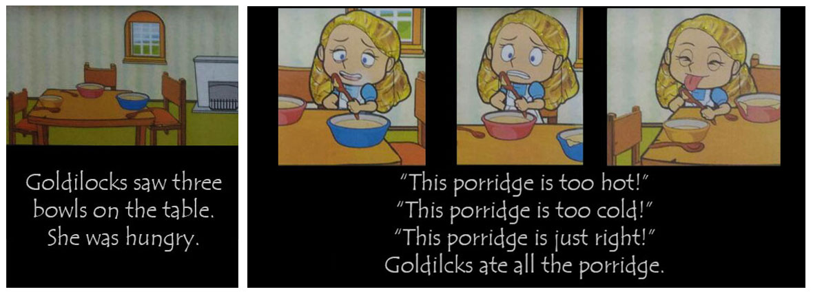Goldilocks saw three porridge in a table and ate all the porridge